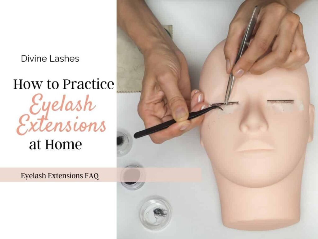 How To Practice Eyelash Extensions At Home [beginner’s Guide]